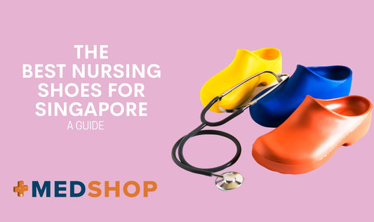 The Best Nursing Shoes for Singapore