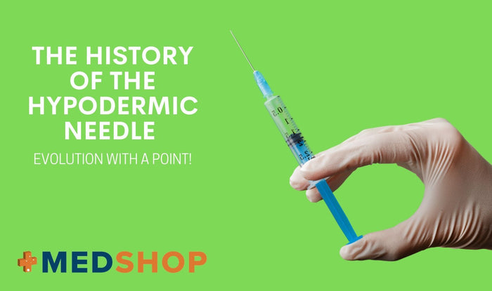 The History of the Hypodermic Needle — Evolution with a Point!